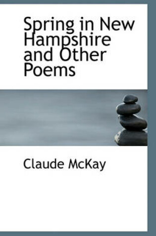 Cover of Spring in New Hampshire and Other Poems