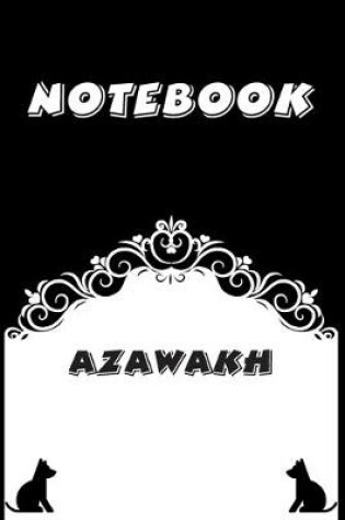 Cover of Azawakh Notebook