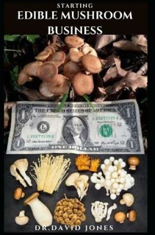 Cover of Starting Edible Mushroom Business