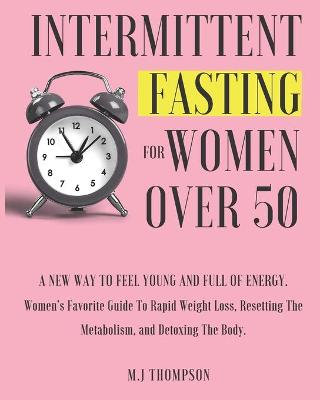 Book cover for Intermittent Fasting For Women Over 50