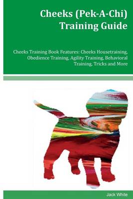 Book cover for Cheeks (Pek-A-Chi) Training Guide Cheeks Training Book Features