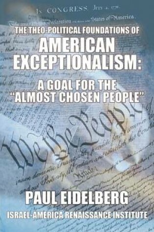 Cover of The Theo-Political Foundations of American Exceptionalism