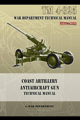 Book cover for Coast Artillery Antiaircraft Gun Technical Manual