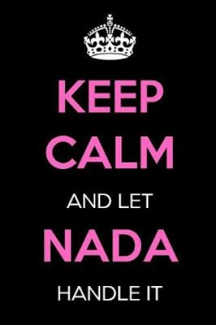 Cover of Keep Calm and Let NADA Handle It