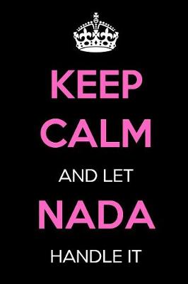 Book cover for Keep Calm and Let NADA Handle It