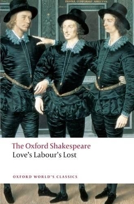 Book cover for Love's Labour's Lost: The Oxford Shakespeare