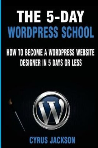 Cover of The 5-Day WordPress School