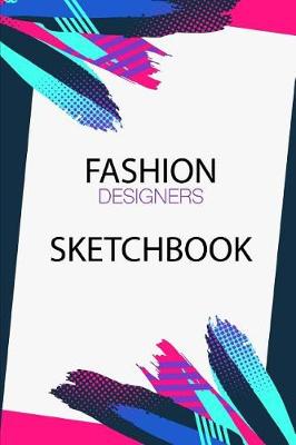 Book cover for Fashion Designers Sketchbook