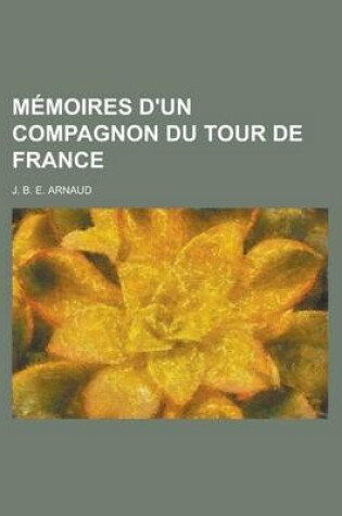 Cover of Memoires D'Un Compagnon Du Tour de France