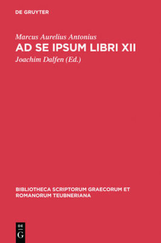 Cover of AD SE Ipsum Libri XII CB