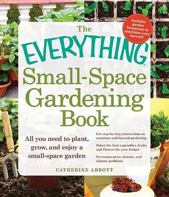 Cover of The Everything Small-Space Gardening Book