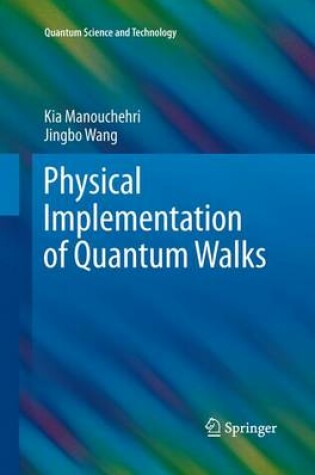 Cover of Physical Implementation of Quantum Walks