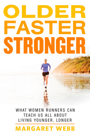 Cover of Older, Faster, Stronger