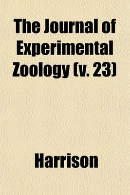 Book cover for The Journal of Experimental Zoology (V. 23)