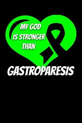 Book cover for My God Is Stronger Than Gastroparesis