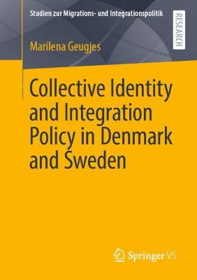 Cover of Collective Identity and Integration Policy in Denmark and Sweden