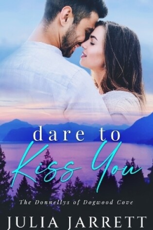 Cover of Dare To Kiss You