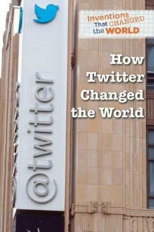 Cover of How Twitter Changed the World