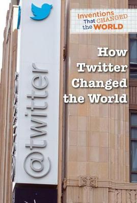 Cover of How Twitter Changed the World