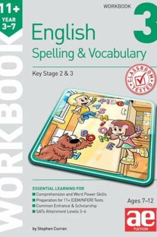 Cover of 11+ Spelling and Vocabulary Workbook 3