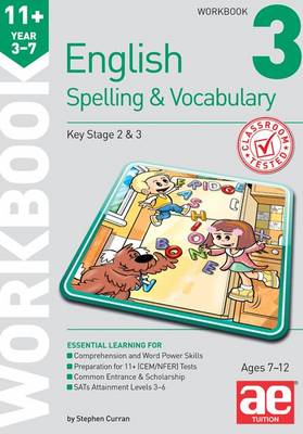 Book cover for 11+ Spelling and Vocabulary Workbook 3