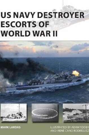 Cover of US Navy Destroyer Escorts of World War II