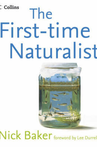 Cover of The First-time Naturalist