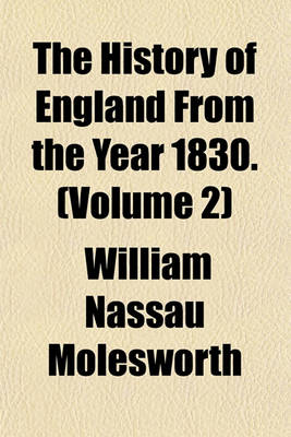 Book cover for The History of England from the Year 1830. (Volume 2)