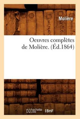 Book cover for Oeuvres Completes de Moliere. (Ed.1864)