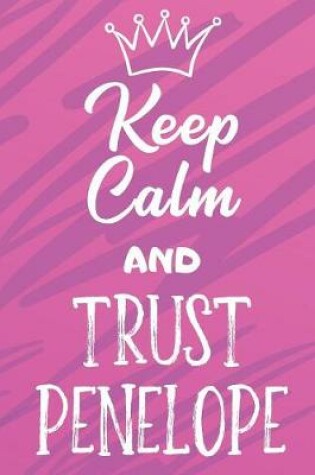 Cover of Keep Calm and Trust Penelope
