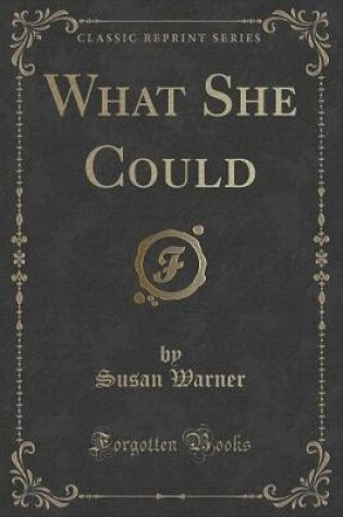 Cover of What She Could (Classic Reprint)