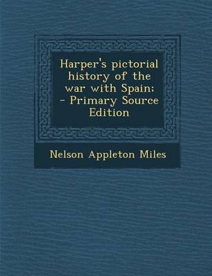 Book cover for Harper's Pictorial History of the War with Spain; - Primary Source Edition