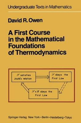 Book cover for A First Course in the Mathematical Foundations of Thermodynamics