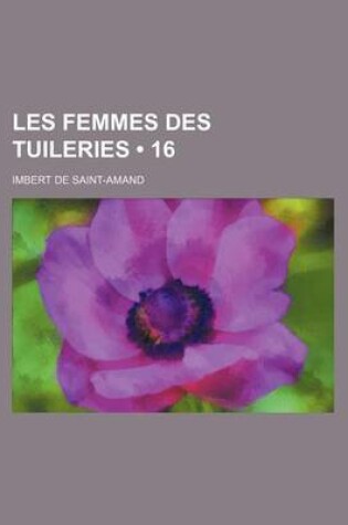 Cover of Les Femmes Des Tuileries (16)