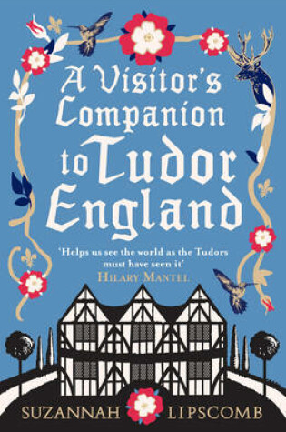 Cover of A Visitor's Companion to Tudor England