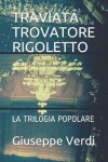 Book cover for Traviata Trovatore Rigoletto