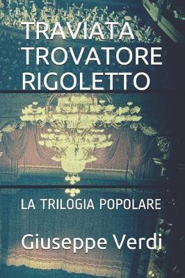 Book cover for Traviata Trovatore Rigoletto