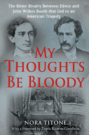 Cover of My Thoughts Be Bloody