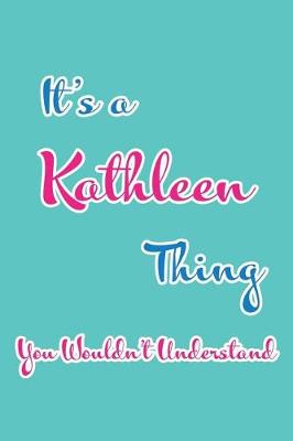 Book cover for It's a Kathleen Thing You Wouldn't Understand