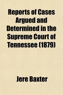 Book cover for Reports of Cases Argued and Determined in the Supreme Court of Tennessee (Volume 5; V. 64)