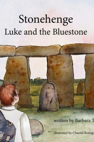 Cover of Stonehenge Luke and the Bluestone