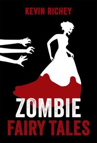 Book cover for Zombie Fairy Tales: The Complete Collection