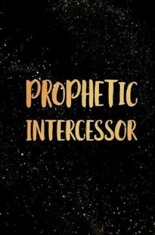 Cover of Prophetic Intercessor