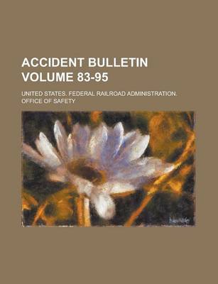 Book cover for Accident Bulletin Volume 83-95