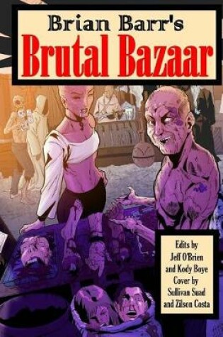 Cover of Brian Barr's Brutal Bazaar