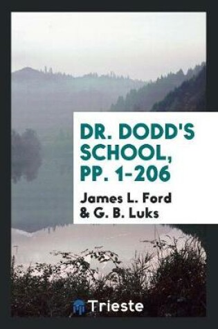 Cover of Dr. Dodd's School, Pp. 1-206