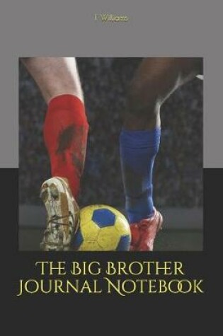 Cover of The Big Brother Journal Notebook
