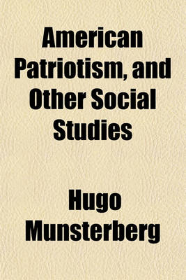 Book cover for American Patriotism, and Other Social Studies