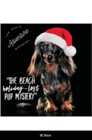 Cover of The Doxie Adventure Mysteries The Beach Holiday-Lost Pup Mystery