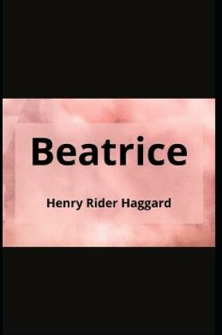 Cover of Beatrice Henry Rider Haggard